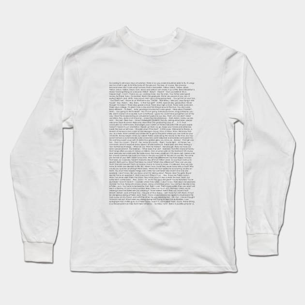 Bee Movie Script Long Sleeve T-Shirt by diazlesmana